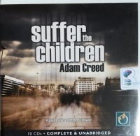 Suffer the Children written by Adam Creed performed by Jonathan Oliver on CD (Unabridged)